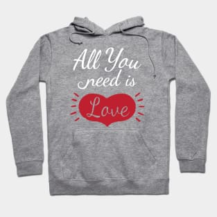 All you need is Love Hoodie